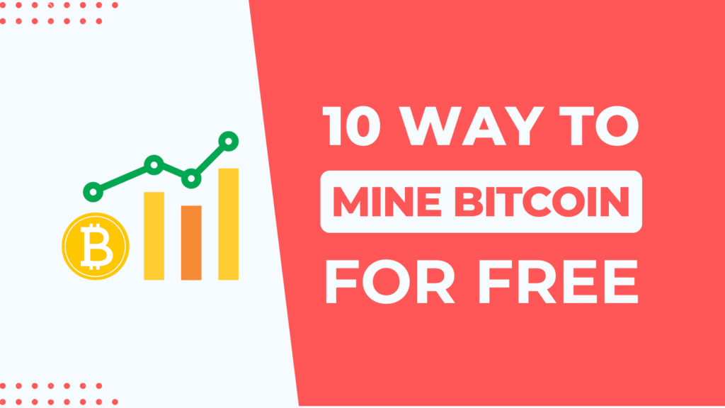 10 Ways to Bitcoin Mining for Free