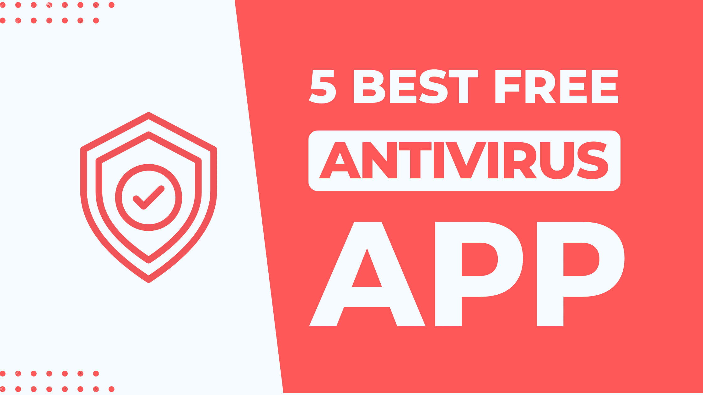 Read more about the article Top 5 Best Free Antivirus Apps for Android in 2024